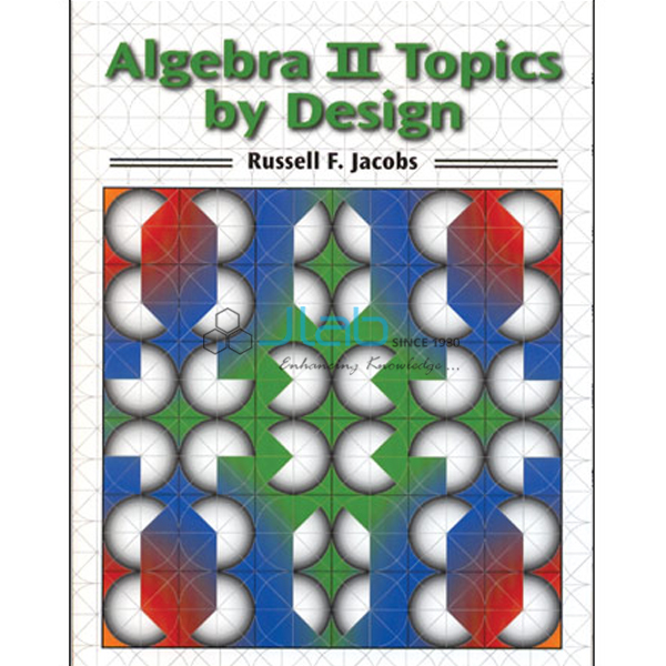 Algebra II Topics by Design